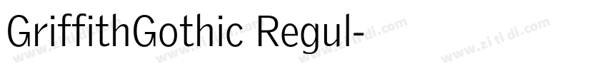 GriffithGothic Regul字体转换